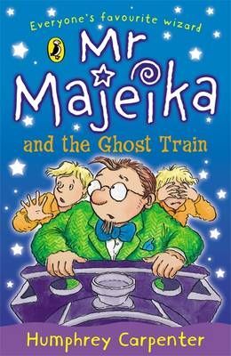 MR MAJEIKA AND THE GHOST TRAIN