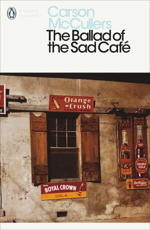 THE BALLAD OF THE SAD CAFÉ