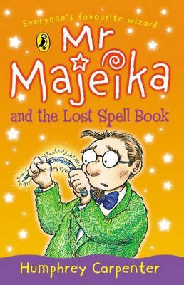 MR. MAJEIKA AND THE LOST SPELL BOOK