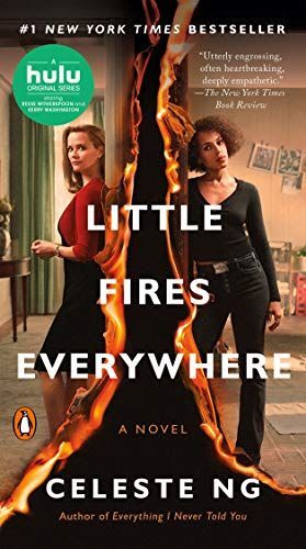 LITTLE FIRES EVERYWHERE : A NOVEL (MOVIE TIE-IN)