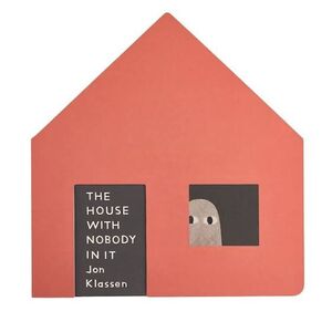 THE HOUSE WITH NOBODY IN IT
