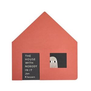 THE HOUSE WITH NOBODY IN IT JON KLASSEN