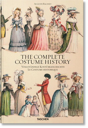 AUGUSTE RACINET. THE COMPLETE COSTUME HISTORY