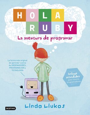 ¡HOLA RUBY! LA AVENTURA DE PROGRAMAR