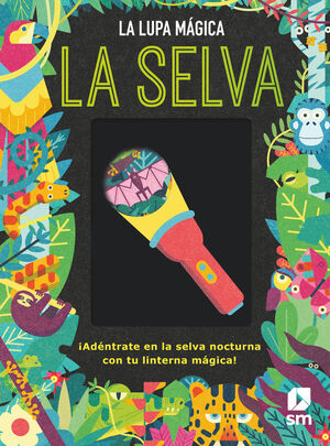 LA SELVA - LA LUPA MÁGICA