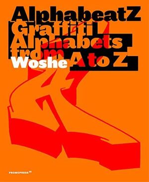 ALPHABEATZ GRAFFITI ALPHABETS FROM A TO Z