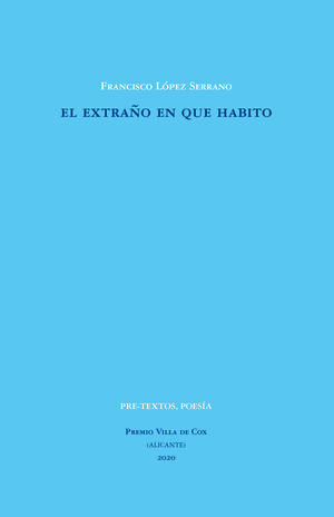 EXTRAÑO EN QUE HABITO, EL