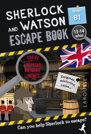 SHERLOCK & WATSON. ESCAPE BOOK PARA REPASAR INGLÉS. 13-14 AÑOS. B1