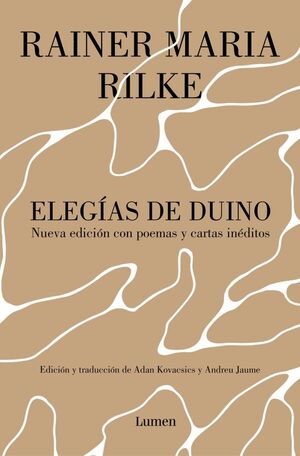 ELEGÍAS DE DUINO. NUEVA EDICIÓN CON POEMAS Y CARTAS INÉDITOS