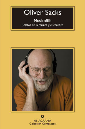 MUSICOFILIA. RELATOS DE MÚSICA Y EL CEREBRO (COMP.)