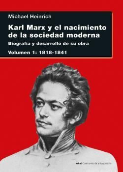 KARL MARX Y EL NACIMIENTO DE LA SOCIEDAD MODERNA,