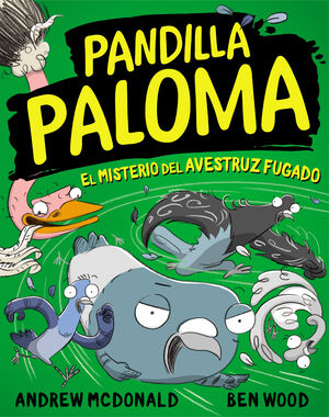 PANDILLA PALOMA 2. EL MISTERIO DE LA AVE