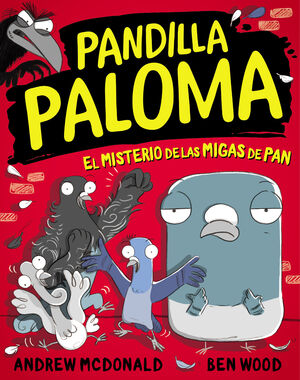 PANDILLA PALOMA 1. EL MISTERIO DE LAS MI