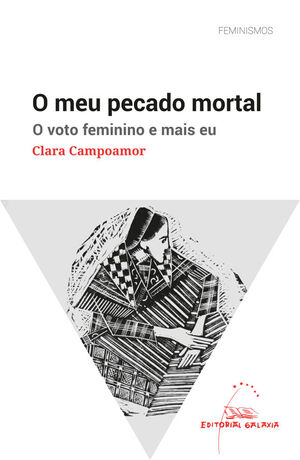 MEU PECADO MORTAL, O. O VOTO FEMININO E MAIS EU