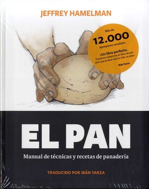 EL PAN (MANUAL TECNICAS Y RECETAS)