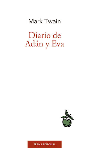 DIARIO DE ADÁN Y EVA (NUEVA EDICIÓN)