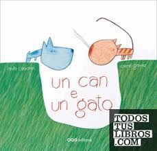 UN CAN E UN GATO
